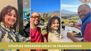 Couple’s Weekend Away in Franschhoek - Travel Vlog