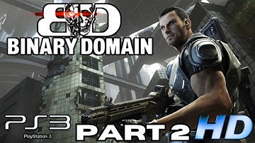 Binary Domain Gameplay Walkthrough Part 2 | PS3 Games | No Commentary Gaming