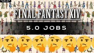 5.0 Job Predictions [FFXIV Talk]