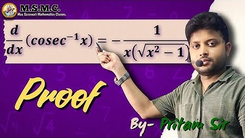 Derivative of Cosec⁻¹x |Proof Explained By-Pritam Sir.