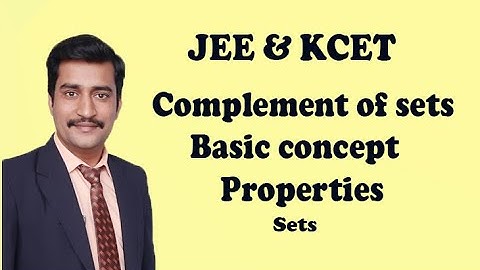 Complement of set basic concept & properties JEE & CET