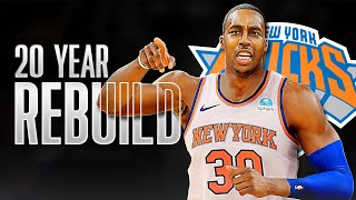20 Year Historic Rebuild with the New York Knicks
