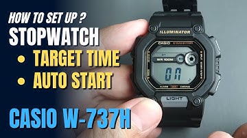 How to setup Stopwatch with Target Time and Autostart on Casio W737 ( W737H W737HX W-737 Manual)