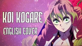 Demon Slayer S3 - Koi Kogare - English Cover 【Nicki Gee ♢ Silver Storm】