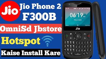 Jio Phone 2 F300B Omnisd Hotspot Jbstore Instagram Kaise Install Kare ! Jio phone me Hotspot Omnisd