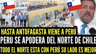 PERÚ se AP0DERA de TODO el NORTE de CHILE con su SOLIDARIDAD ¡Hasta ANTOFAGASTA se VIENE!