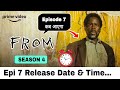 From Season 4 Episode 7 Release Date and Time in India | Prime Video | Episode 7 Hindi