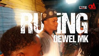 Dewel MK - RULING [VIDEO OFICIAL]