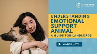 Understanding Emotional Support Animals (ESA) a Guide for Landlords