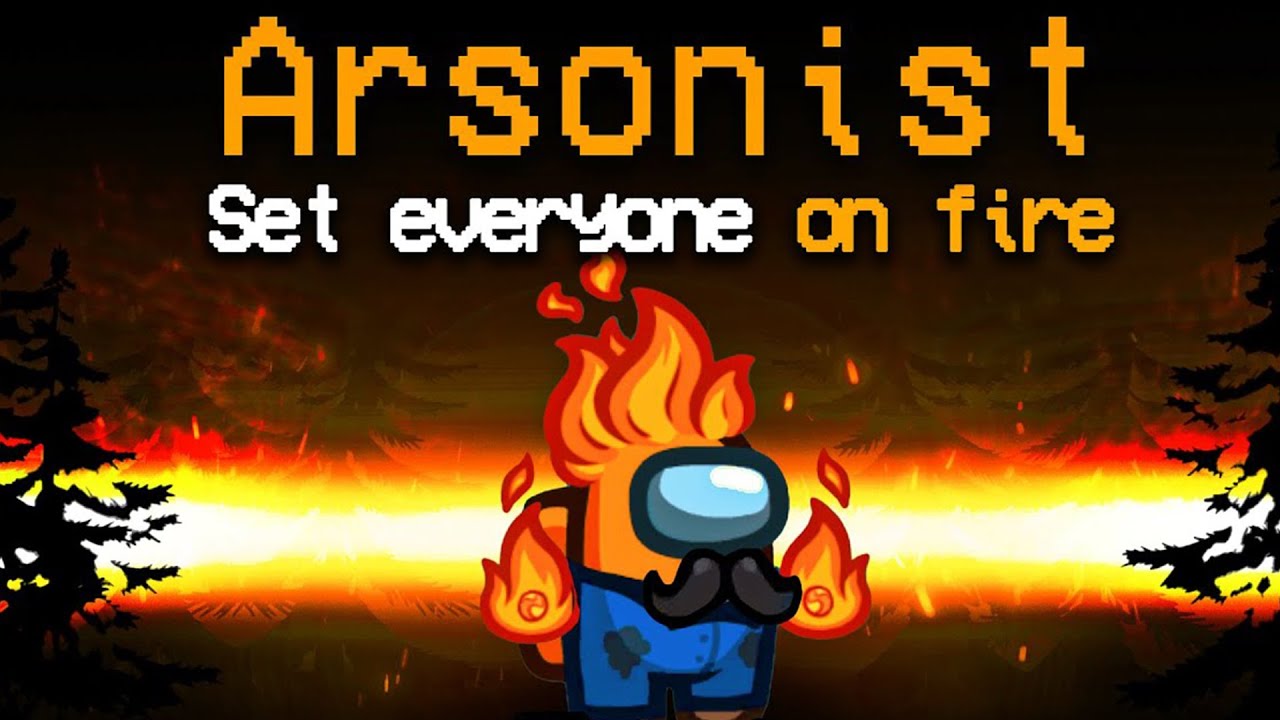 O MELHOR ARSONIST DA HISTÓRIA DO AMONG US