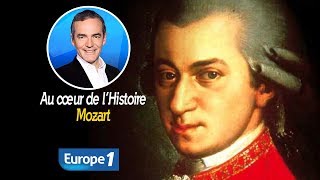 Au cœur de l'histoire: Mozart (Franck Ferrand)