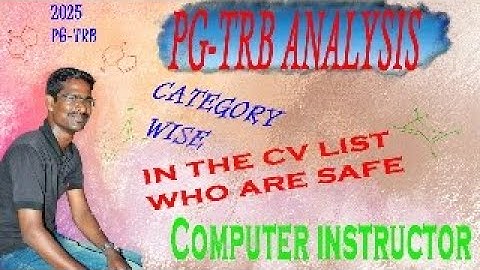 PG TRB Computer Instructor | CV list comparison with Vacancy | Who are in safe zone | TRB 2025