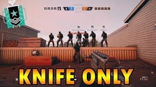 KNIFE ONLY IN DIAMOND RANKED - Rainbow Six Siege
