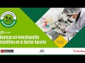 Avances de Investigación Científica en Sector Agrario