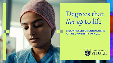 Degrees that live up to life - Health and Social Work degrees | University of Hull