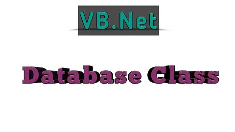 Creating class for Database Handling in Vb.Net