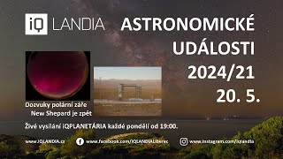 Astronomické události 2024/21 (+ještě o nádherné polární záři +soukromá kosmonautika)