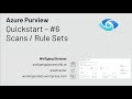 Azure Purview Quickstart #6 -Scans and Scan Rule Sets