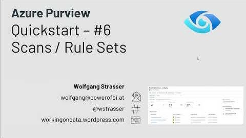 Azure Purview Quickstart #6 -Scans and Scan Rule Sets