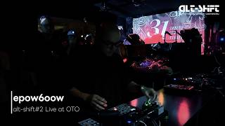 ALT-SHIFT #02 | epow6oow