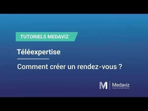 Tutoriel Medaviz : Téléexpertise - Comment solliciter un medecin expert ?