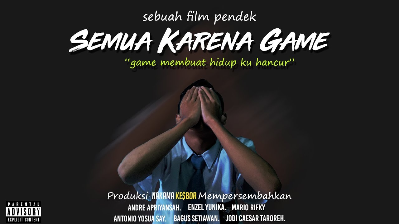 SHORT MOVIE  SEMUA KARENA GAME