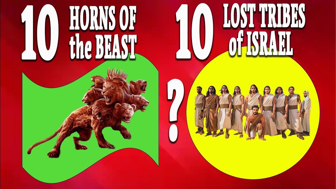 The Ten Lost Tribes Of Israel Documentary Are the 10 Horns of the Beast the 10 Lost Tribes of Israel - A Jaw