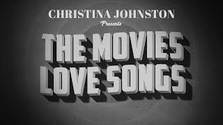 Christina Johnston - The Movies: Love Songs - Live Concert
