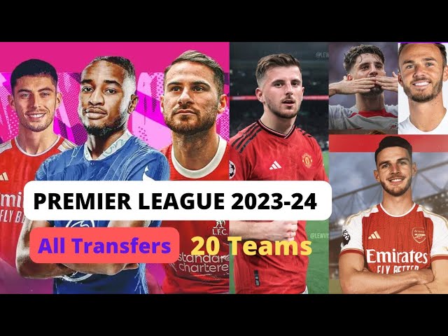 All completed Premier League transfers in 2023-24 season - listed