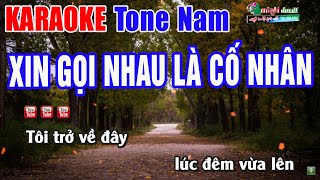 Xin Gọi Nhau Bằng Cố Nhân Karaoke Tone Nam Bolero | Nhạc Sống Thanh Ngân
