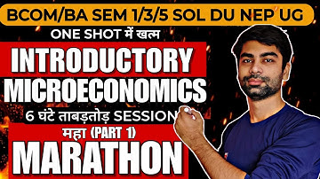 Introductory Microeconomics महा मैराथन (Part 1) One Shot Revision| Bcom(H/P) Sem-1/3/5th SOL DU NEP