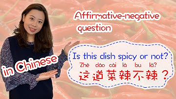 Affirmative-negative question in Chinese - Day 33: 这道菜辣不辣? | Learn Chinese for Beginners