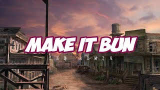 Make It Bun ( SEB REMIX )