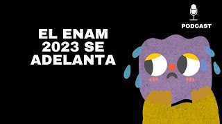 PODCAST N° 18    | EL ENAM ORDINARIO 2023 SE ADELANTA