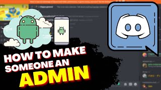 How to Make Someone an Admin on Discord Android