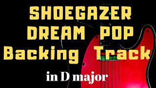 Video voorbeeld van "Shoegazer/Dream Pop Backing Track in D major"