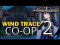 Wind Trace Co-Op part 2