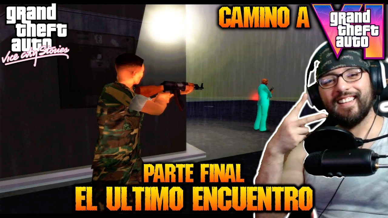 EL ULTIMO ENCUENTRO | GTA: VICE CITY STORIES PARTE FINAL | CAMINO A GTA ...