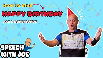 Happy Birthday! | Core Words | AAC, Speech Therapy & Early Language Learning [Watch to the End!]