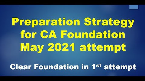 Study Timetable for CA Foundation May 2021| How to ensure you clear Foundation in 1st attempt