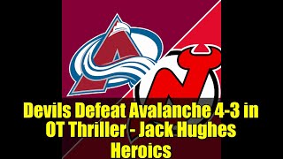 Devils Defeat Avalanche 4-3 in OT Thriller - Jack Hughes Heroics | NHL Game Recap