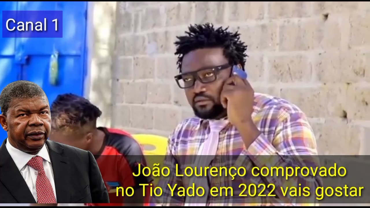 João Lourenço vais gostar em 2022 na cena do comediante Tio Yado