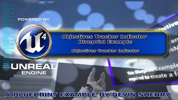 UE4 Objectives Indicator | A Blueprint Example by Devin Sherry
