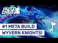 #1 META BUILDS! Dota Auto Chess WYVERN DRAGON KNIGHTS!