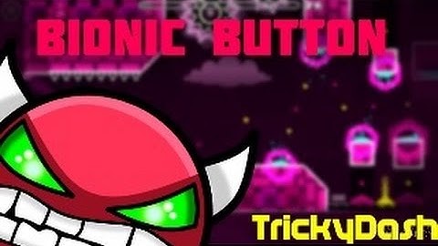 (Easy Demon) Bionic Button | Darnoc (3 Coins)