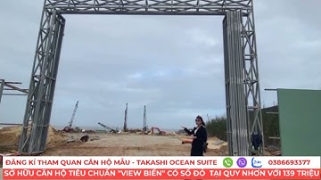 Cập nhật tiến độ thi công dự án căn hộ Takashi Ocean Suite 12-2021. LH PKD: 0386693377.