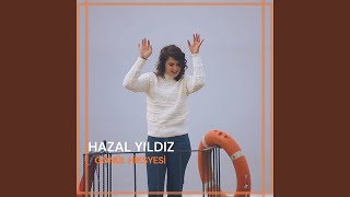 Hazal Yıldız - Gönül Hikayesi