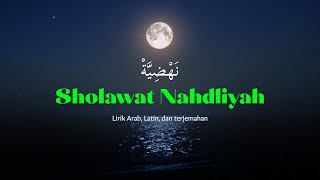 Sholawat Nahdliyah Lirik Arab, Latin, dan terjemahan