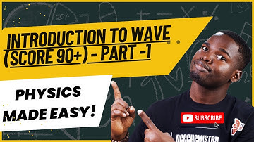 Introduction to WAVE- 2025 JAMB Physics- Score 90+ #science #physics #waves  #jamb #waec