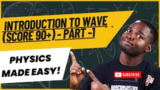 Introduction to WAVE- 2026 JAMB Physics- Score 90+ #science #physics #waves  #jamb #waec